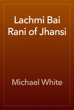 lachmi bai rani of jhansi book cover image