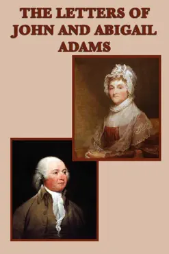 the letters of john and abigail adams imagen de la portada del libro