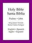 Holy Bible, Spanish and English Edition: Psalms and John sinopsis y comentarios