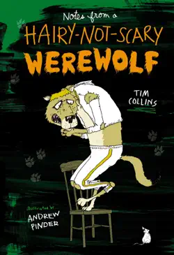 notes from a hairy-not-scary werewolf imagen de la portada del libro