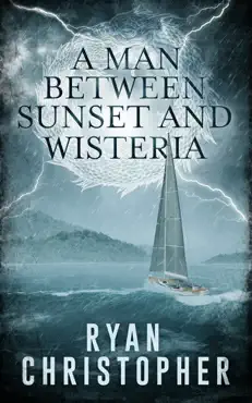 a man between sunset and wisteria book cover image