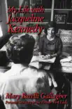 My Life with Jacqueline Kennedy synopsis, comments