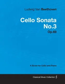 ludwig van beethoven - cello sonata no. 3 - op. 69 - a score for cello and piano book cover image