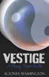 Vestige synopsis, comments