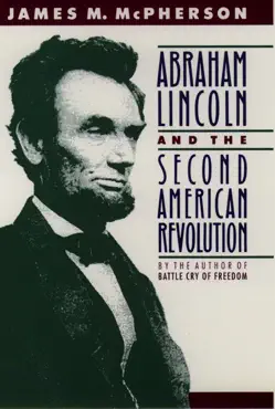 abraham lincoln and the second american revolution book cover image