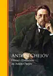 Obras ─ Colección de Antón Chejóv sinopsis y comentarios