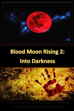blood moon rising 2: into darkness book cover image