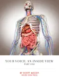 Your Voice: an Inside View (part 1) book summary, reviews and download