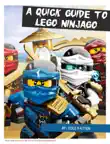 A Quick Guide to Lego Ninjago sinopsis y comentarios