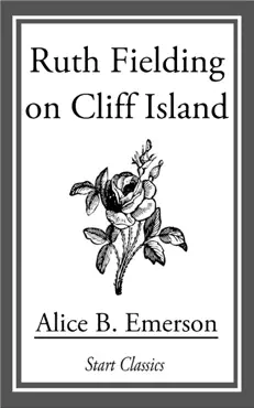 ruth fielding on cliff island imagen de la portada del libro