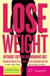 Lose Weight Without Dieting or Working Out synopsis, comments