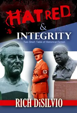 hatred & integrity: two short tales of historical fiction book cover image