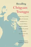 Recalling Chogyam Trungpa synopsis, comments