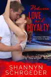 Between Love and Loyalty synopsis, comments