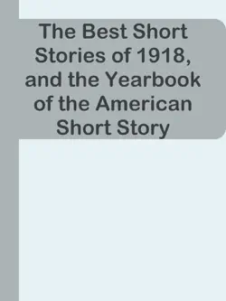 the best short stories of 1918, and the yearbook of the american short story book cover image