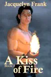 A Kiss of Fire synopsis, comments
