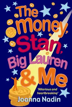 the money, stan, big lauren and me imagen de la portada del libro