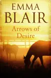 Arrows Of Desire synopsis, comments