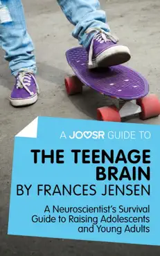 a joosr guide to... the teenage brain by frances jensen imagen de la portada del libro