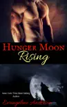 Hunger Moon Rising synopsis, comments