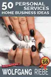 50 Personal Services Home Business Ideas