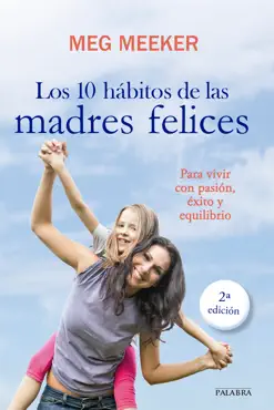 los 10 hábitos de las madres felices book cover image