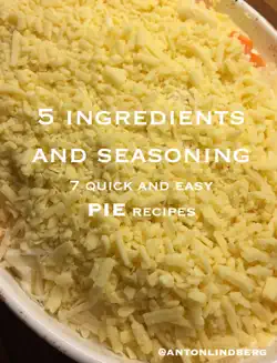 pies - 7 quick and easy recipes book cover image
