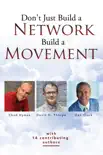 Don't Just Build a Network, Build a Movement sinopsis y comentarios