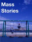 Mass Stories synopsis, comments