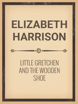 little gretchen and the wooden shoe book cover image