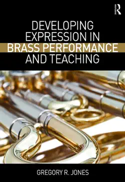 developing expression in brass performance and teaching book cover image
