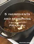 Fall - 7 Quick and Easy Recipes synopsis, comments