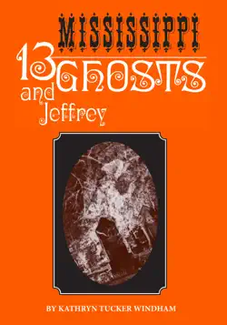 thirteen mississippi ghosts and jeffrey book cover image