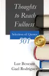 Thoughts to Reach Fullness. 301 Selection of Quotes sinopsis y comentarios