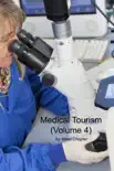 Medical Tourism (Volume 4)