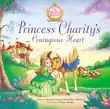 Princess Charity's Courageous Heart sinopsis y comentarios