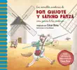 Las increíbles aventuras de don Quijote y Sancho Panza como jamás te las contaron sinopsis y comentarios