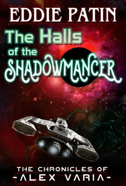 the halls of the shadowmancer - the chronicles of alex varia book cover image