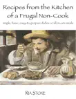 Recipes from the Kitchen of a Frugal Non-Cook synopsis, comments