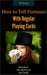 How to Tell Fortunes With Regular Playing Cards synopsis, comments