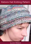 Rations Hat Bulky Knitting Pattern synopsis, comments