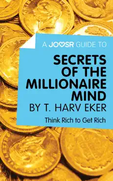 a joosr guide to... secrets of the millionaire mind by t. harv eker imagen de la portada del libro