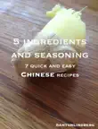 Chinese - 7 quick and easy recipes synopsis, comments
