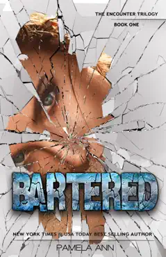 bartered (the encounter trilogy) book cover image