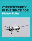 Cybersecurity in the Space Age synopsis, comments