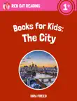 Books for Kids: The City sinopsis y comentarios