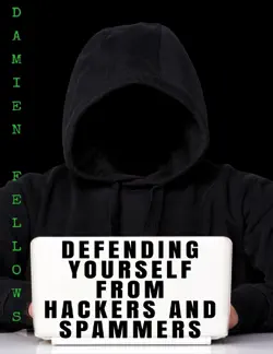 defending your computer from hackers and spammers book cover image