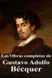 Las Obras completas de Gustavo Adolfo Bécquer sinopsis y comentarios