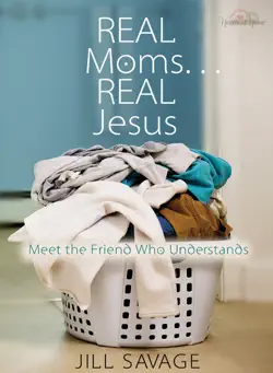 real moms...real jesus book cover image