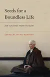 Seeds for a Boundless Life synopsis, comments